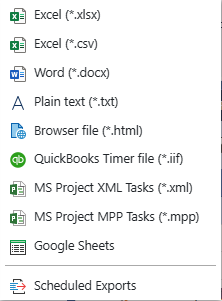 Standard Time File Export submenu showing all export format choices including Excel, Word, CSV, Browser file, QuickBooks Timer, MS Project XML, MS Project MPP, Google Sheets, and Scheduled Exports